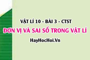 Sai số tuyệt đối là gì? Sai số tương đối là gì? Cách xác định sai số trong phép đo gián tiếp - Vật lí 10 bài 3 CTST